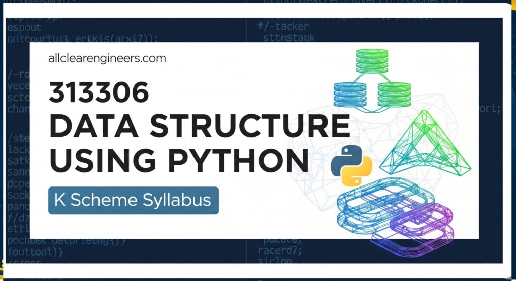 313306 DATA STRUCTURE USING PYTHON K scheme syllabus