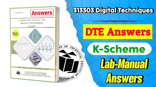 MSBTE all clear,MSBTE diploma solutions,313303 Digital Technique manual answers,Digital Technique manual solutions,DTE Manual Answers,MSBTE K Scheme,Digital Technique,