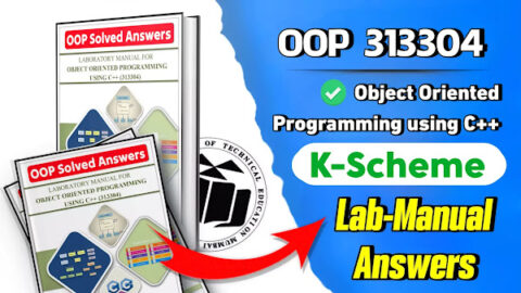 313304-oop-object-oriented-programming-using-c-manual-answers-dsu-manual-answers-k-scheme-msbte-all-clear