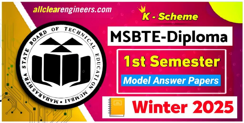 Get New MSBTE K-Scheme model answer papers for 1st semester. Get subject-wise solutions to prepare effectively for your MSBTE exams at msbteallclear.